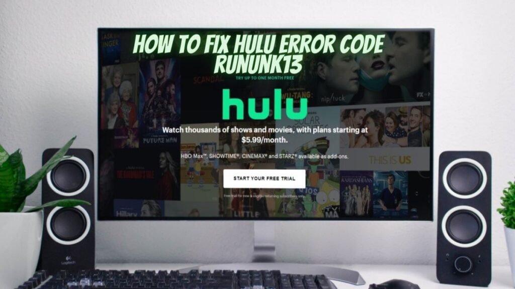 how-to-fix-hulu-error-code-rununk13 feature image